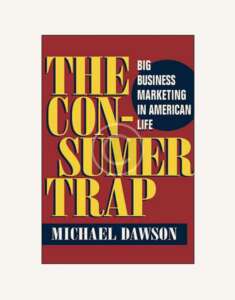 M.Dowson.The Consumer Trap
